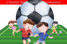 V Turniej Piłki Nożnej dla Dzieci o Puchar Wójta Gminy Włoszakowice