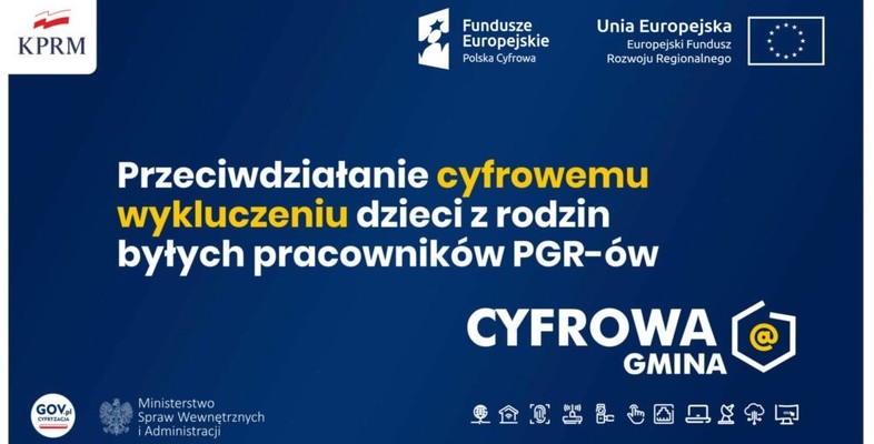 Ważna informacja dotycząca Konkursu Grantowego Cyfrowa Gmina-wsparcie dzieci z rodzin pegeerowskich