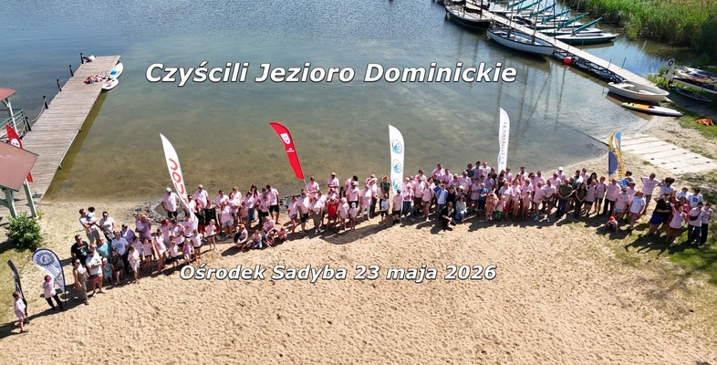 Wyczyścili Jezioro Dominickie!